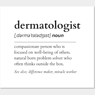 Dermatologist Noun Posters and Art